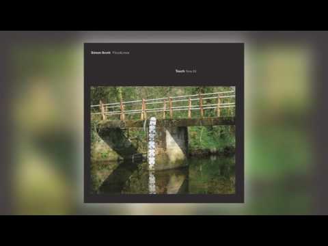 01 Simon Scott - FloodLines.1 (Live) [Touch]