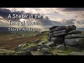 A Shelter in the Time of Storm - Steven Anderson [with lyrics]