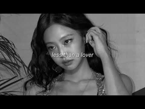 jennie - less than a lover (slowed + reverb)