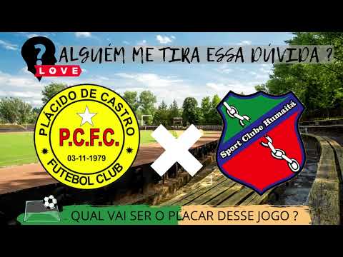 Plácido de Castro x Humaitá | Campeonato Acreano ⚽