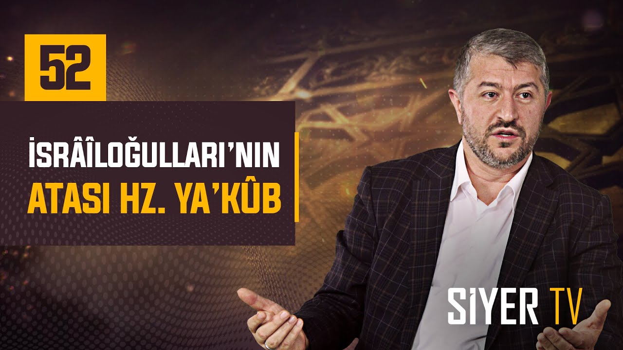 52. İsrâîloğulları'nın Atası Hz. Ya'kûb episode artwork
