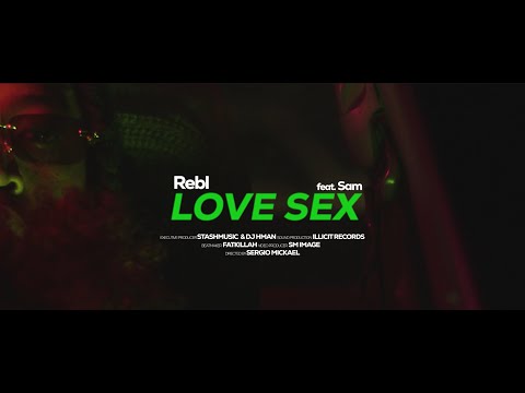 REBL - Love Sex (feat Sam) (Visualizer)