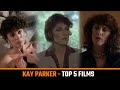 Kay Parker Top 5 Adult Films That Made Her A Legend