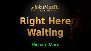 Download lagu RIGHT HERE WAITING - Richard Marx (Karaoke with Lyrics) mp3 Download lagu RIGHT HERE WAITING - Richard Marx (Karaoke with Lyrics) mp3