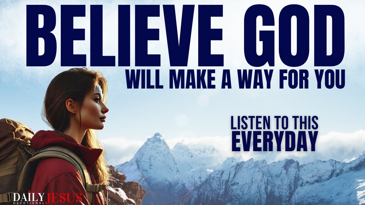 BELIEVE GOD FOR THE IMPOSSIBLE | STEP OUT IN FAITH (Morning Devotional And Prayer)