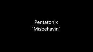 Pentatonix Misbehavin&#39; Lyrics