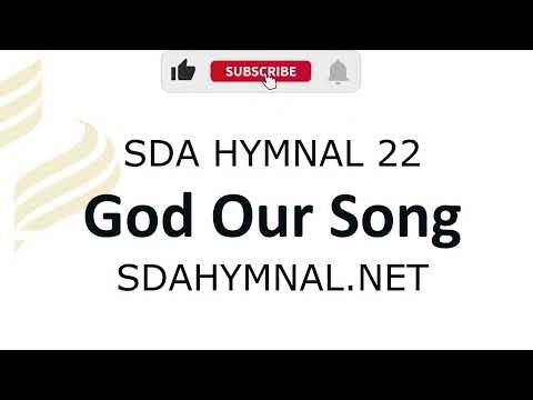 God is our song instrumental with lyrics  | SDA HYMNAL 22