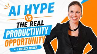 AI Hype VS The Real Productivity Opportunity
