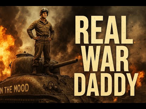 The Real War Daddy: America's Deadliest Tank Commander