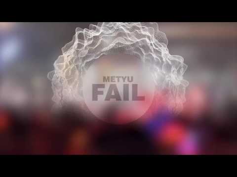Metyu - FAIL EP(ic)