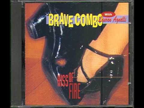 Brave Combo -- Kiss of Fire