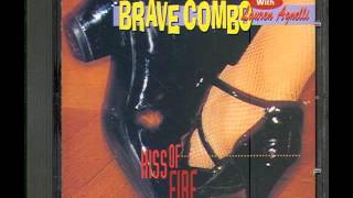 Brave Combo -- Kiss of Fire