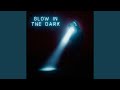 Glow In The Dark