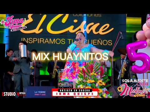 MIX HUAYNOS CON IRMA QUISPE
