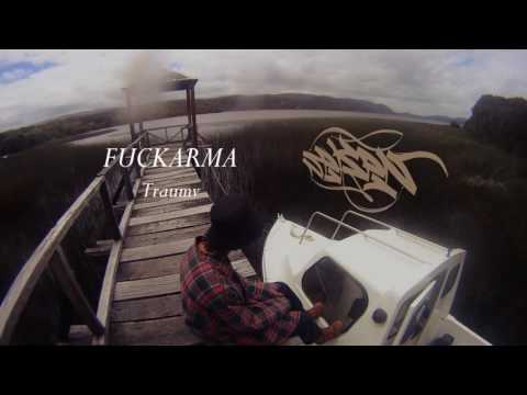 FUCKARMA - Traumv