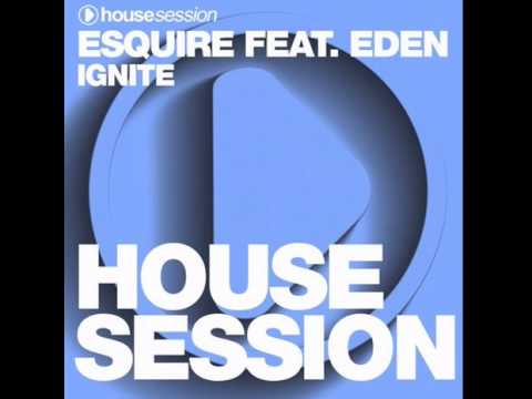 eSQUIRE Feat Eden   Ignite OUT NOW at Beatport