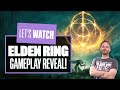 New Elden Ring Gameplay Reveal - PRAISE THE REACTIONS!