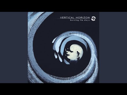 All Is Said and Done - Vertical Horizon