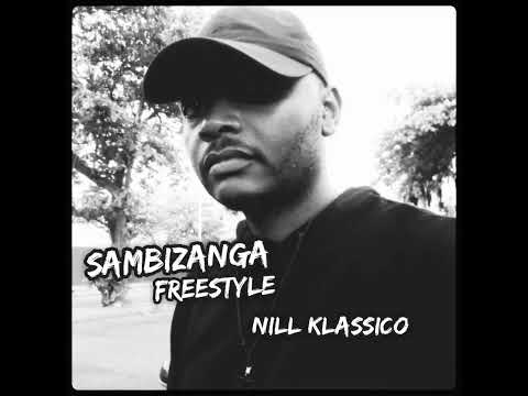 Nill Klassico - Sambizanga Freestyle