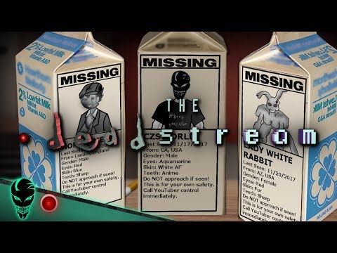 YouTubers Went MISSING! | 🔴 The Deadstream | Episode 05 Video