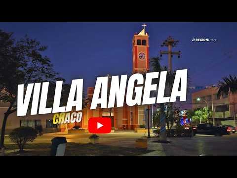 Villa Angela, Chaco - regionlitoral.net