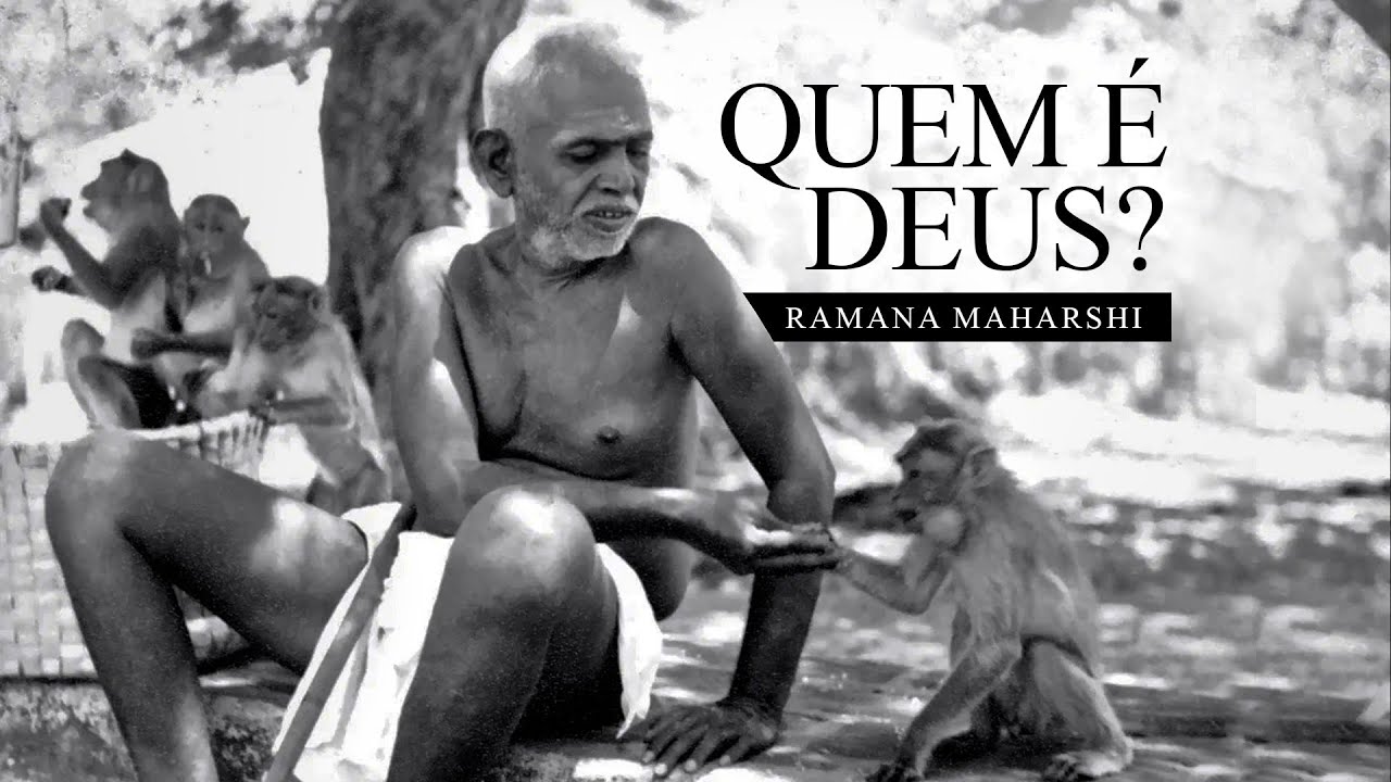 Ramana Maharshi - Quem é Deus?