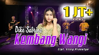 Download lagu KEMBANG WANGI DIKE SABRINA Kembang Seng Wangi Go S... mp3
