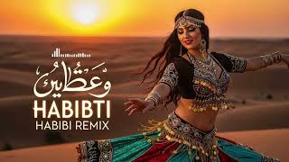 Download lagu Habbi Be Habbi Be Desert Remix | Sahara Arabic EDM & Tech House 2025 🏜️🎧 mp3