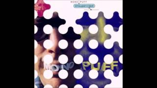 Mono Puff - Unsupervised, I Hit My Head