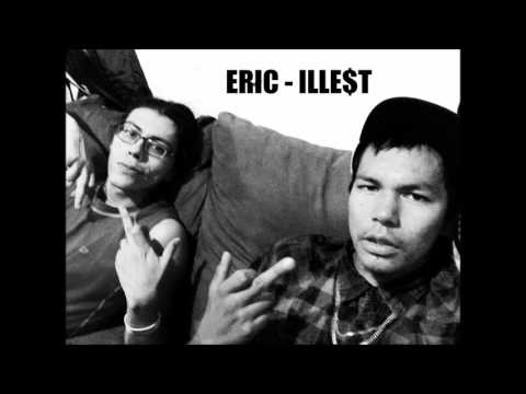 ERIC/ILLE$T - Told me