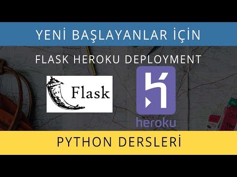 Yeni Başlayanlar İçin Python Dersleri 2019 - Ek Ders: Heroku Deployment