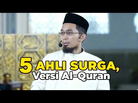 5 Types of People of Paradise in the Quran That You Should Know | Ustadz Adi Hidayat