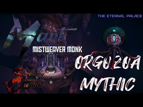 Mythic Orgozoa - Mistweaver Monk (Healing) PoV - The Eternal Palace