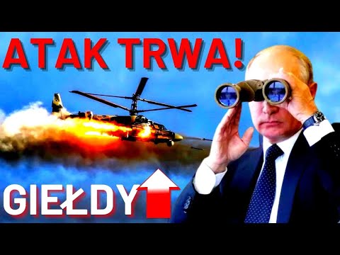 ATAK Rosji na Ukrainę TRWA! 🔥 SZALONY RAJD na GIEŁDZIE! 🔥
