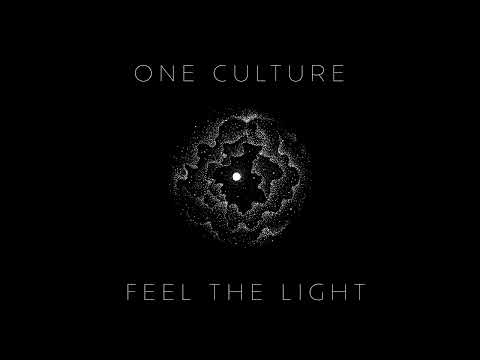 One Culture - "Feel The Light" (Visualizer)
