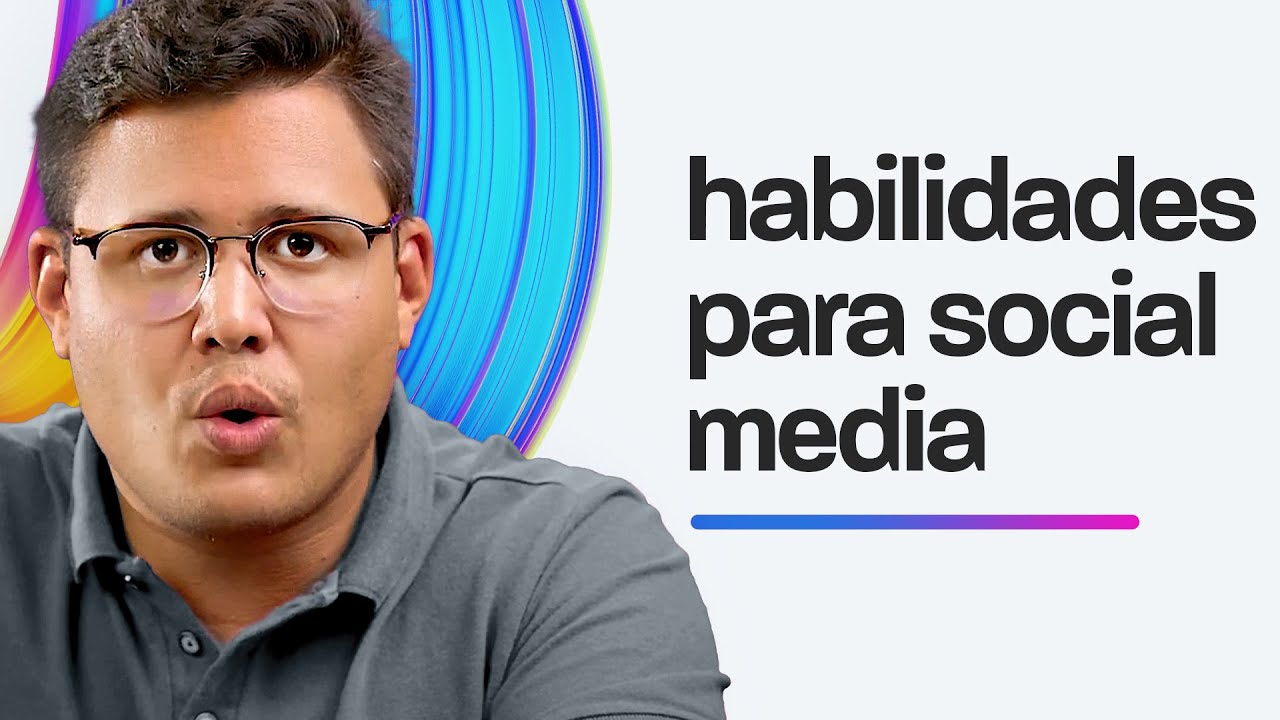5 HABILIDADES ESSENCIAIS para ser um bom SOCIAL MEDIA?