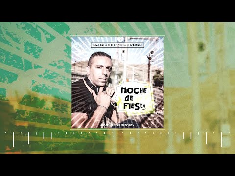 Dj Giuseppe Caruso - Noche De Fiesta
