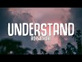 BoyWithUke Understand Lyrics