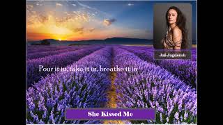 She Kissed Me - Jai-Jagdeesh - (Lyrics)