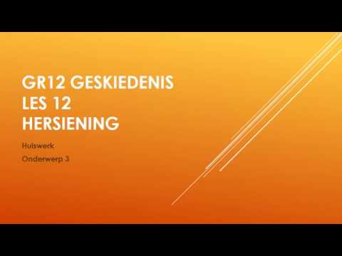 GESKIEDENIS GRAAD 12: 22 Mei 2020 - periode 4 (22124)