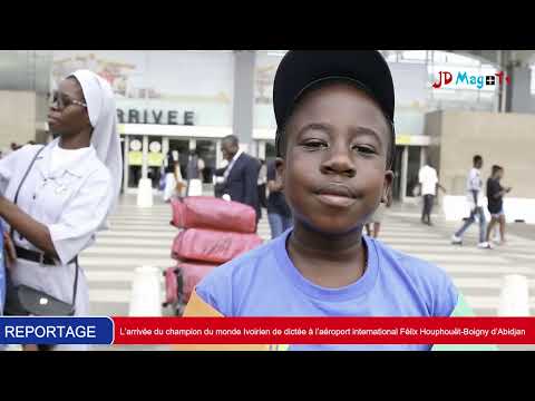 Concours International de Dictée : L’arrivée du champion du monde Ivoirien