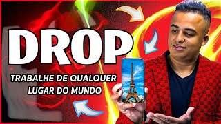 DROP - Trabalhe De Qualquer Lugar Do Mundo | Ruan David Dropshipping