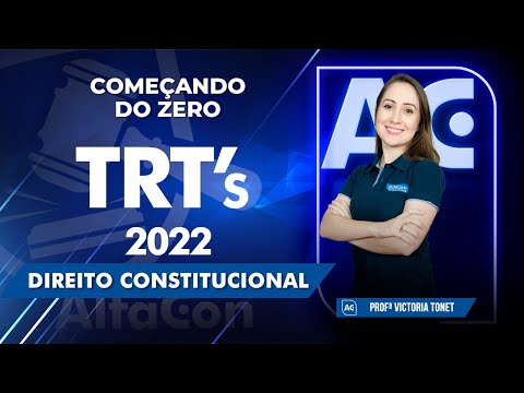 Começando do Zero TRTs 2022 - Direito Constitucional - AlfaCon