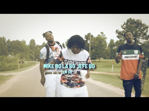 LA BG Mike BG Jefe BG - Em So (Official Music Video)