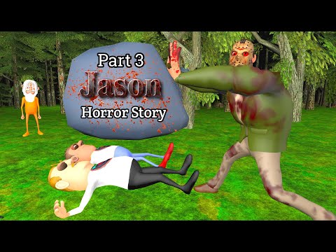 Jason Horror story Part 3 | Friday The 13th | Guptaji Mishraji