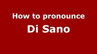 How to pronounce Di Sano