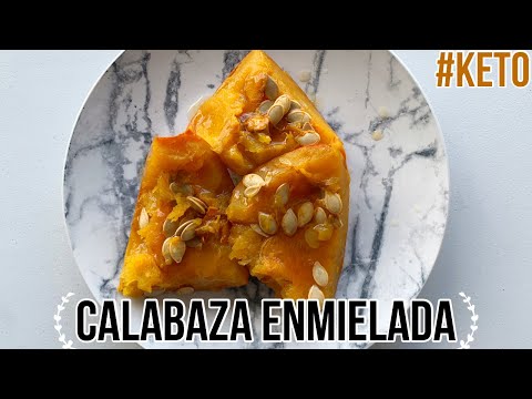 La Calabaza Se Puede Comer En Keto CALABAZA DULCE KETO | DIETA KETO | DIETA CETOGENICA!