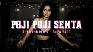 Download lagu POJI POJI SENTA | THAILAND REMIX VERSION | SLOW BASS | #music #remix #trending #viral #fyptiktok mp3