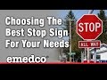 How to Select the Best Stop Sign for Your Needs | Emedco Video