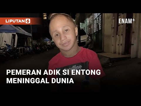 Dicky Topan, Pemeran Adik Si Entong Meninggal Dunia | Liputan6